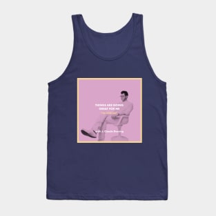 Things Are Going Great For Me: The Podcast (Season 2 Logo - J. Claude) Tank Top